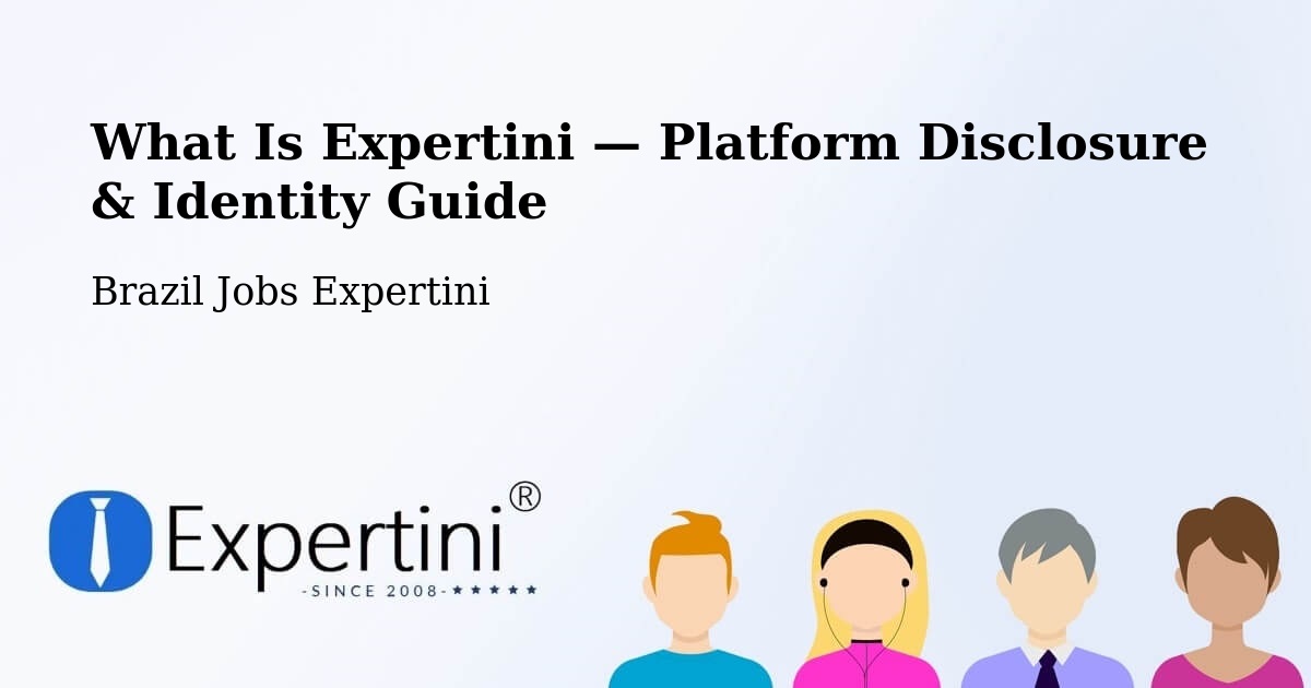 What Is Expertini — Platform Disclosure & Identity Guide – Cássia